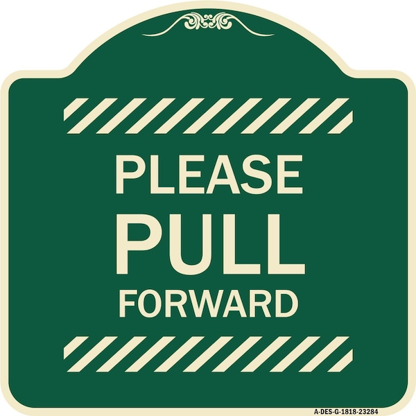 Please Pull Forward Heavy-Gauge Aluminum Architectural Sign, 18" x 18", G-1818-23284